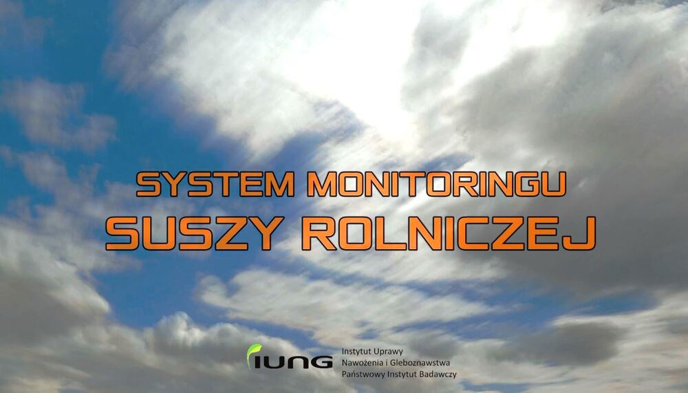 Nowa szata graficzna Systemu Monitoringu Suszy Rolniczej